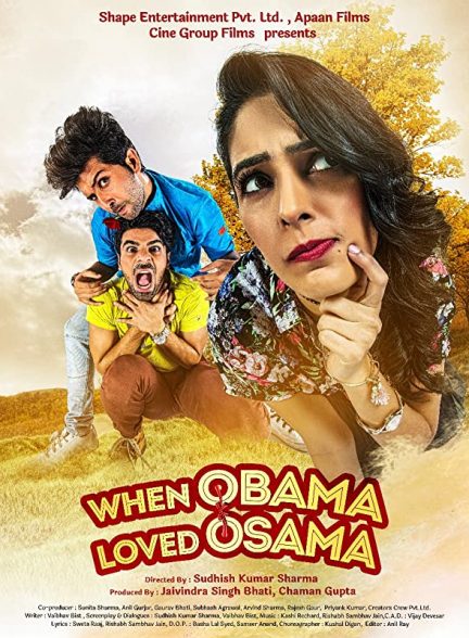 فیلم هندی When Obama Loved Osama 2018