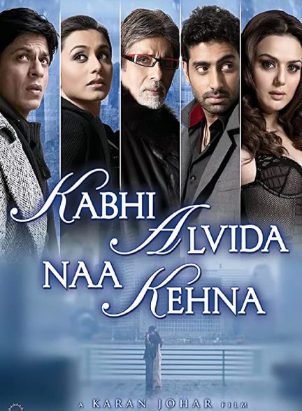 فیلم هندی Kabhi Alvida Naa Kehna 2006