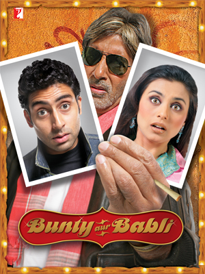 فیلم هندی Bunty Aur Babli 2005