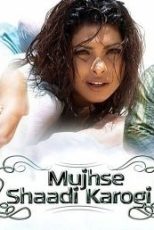 فیلم هندی ( با من ازدواج می‌کنی ) Mujhse Shaadi Karogi 2004