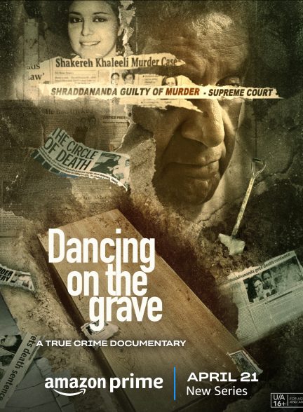 دانلود مستند هندی ( رقص بر روی گور ) Dancing on the Grave 2023 بدون سانسور